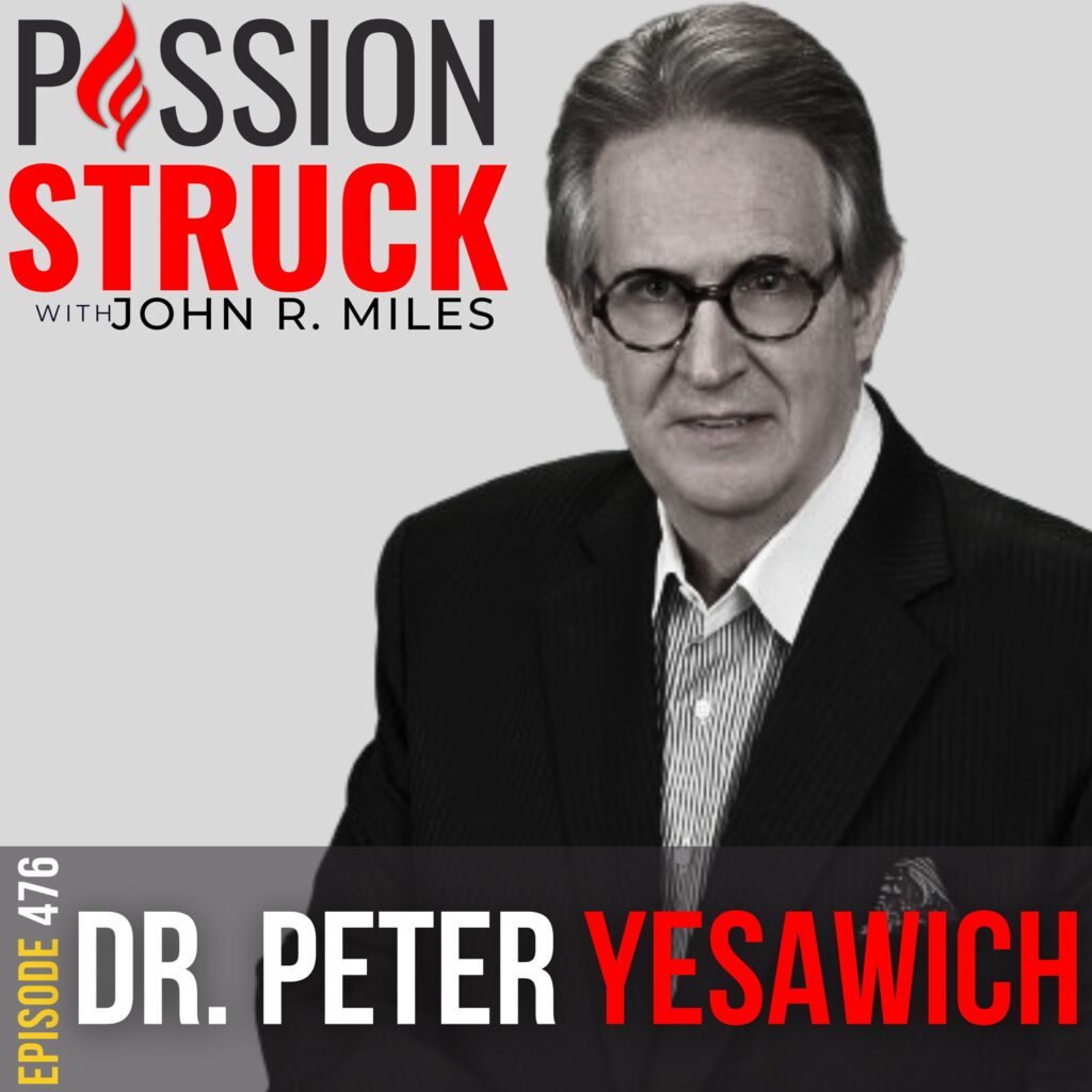 Passion Struck album cover with Dr. Peter Yesawich Episode 476-1 on Elevating Healthcare with Hospitality