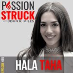 Passion Struck Podcast with Hala Taha episode 496 BW on How You Optimize Content for Explosive Growth