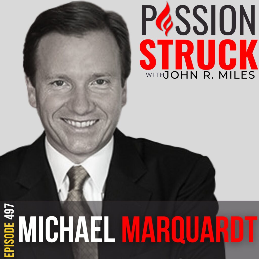 Passion Struck Podcast with Michael Marquardt episode 497 BW on Breakthroughs in Early Cancer Detection