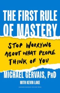 The First Rule of Mastery by Dr. Michael Gerais for Passion Struck recommended books