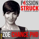 Passion Struck album cover episode 523 Zoe Chance on How You Apply the Science of Winning Hearts