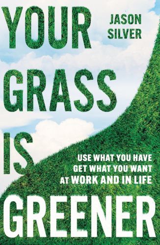 Your Grass is Greener by Jason Silver for Passion Struck recommended books