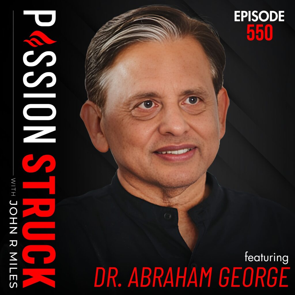 Passion Struck with John R. Miles album cover EP 550 with Dr. Abraham George on