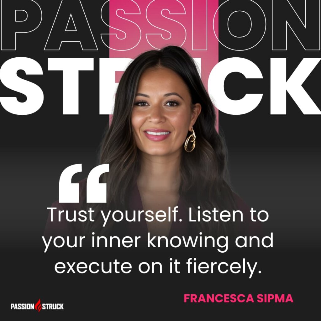 Motivational quote said by Francesca Sipma for the Passion Struck Podcast with John R. Miles episode 566 on How to Unblock Your Purpose Through Hypnobreathwork