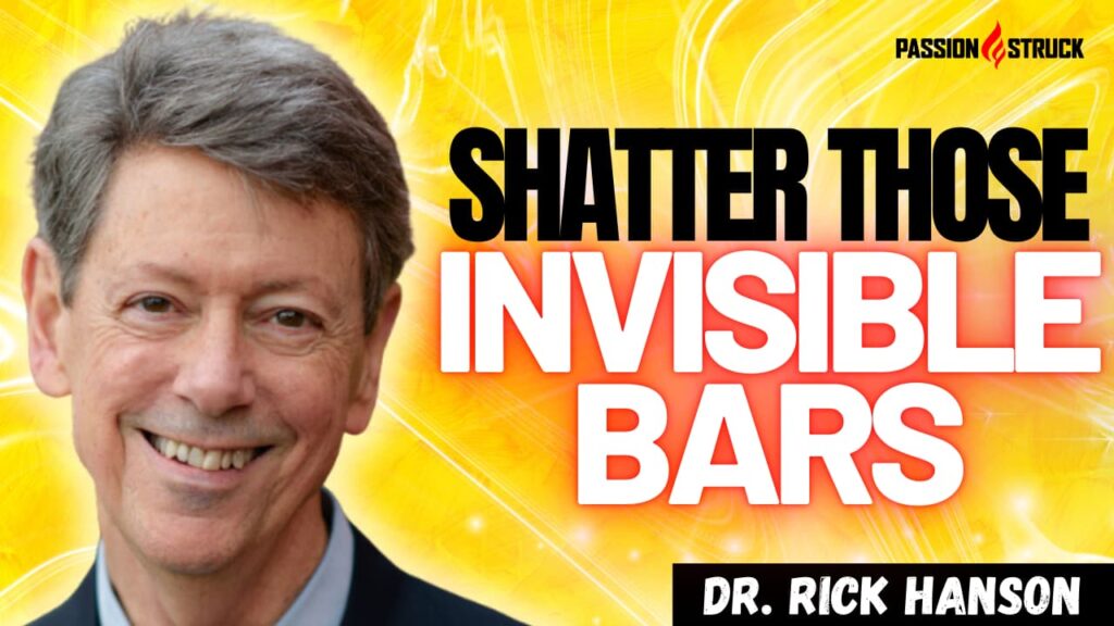 Youtube Thumbnail of Dr. Rick Hanson for the Passion Struck Podcast with John R. Miles episode 559 on How to Focus on the Good