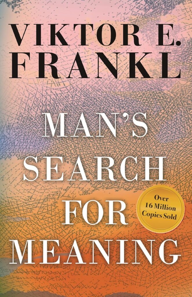 Man's Search for Meaning by Victor E. Frankl for Passion Struck recommended books