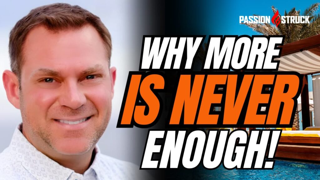 Yioutube thumbnail of John R. Miles for the Passion Struck Podcast Momentum Friday episode 570 on The Mirage of Success: Why More Is Never Enough