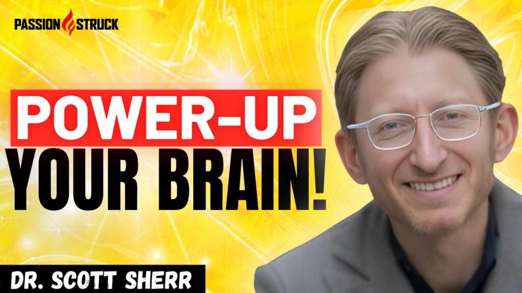 Youtube thumbnail of Dr. Scott Sherr for the Passion Struck Podcast with John R. Miles episode 575 on Gaba: The Unsung Hero of Brain Health