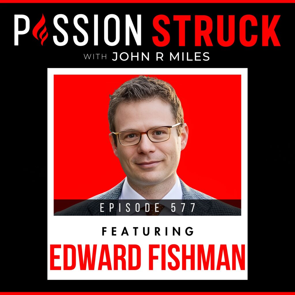 Passion Struck with John R. Miles polaroid style album cover EP 577 featuring Edward Fishman on the New Age of Power Dynamics