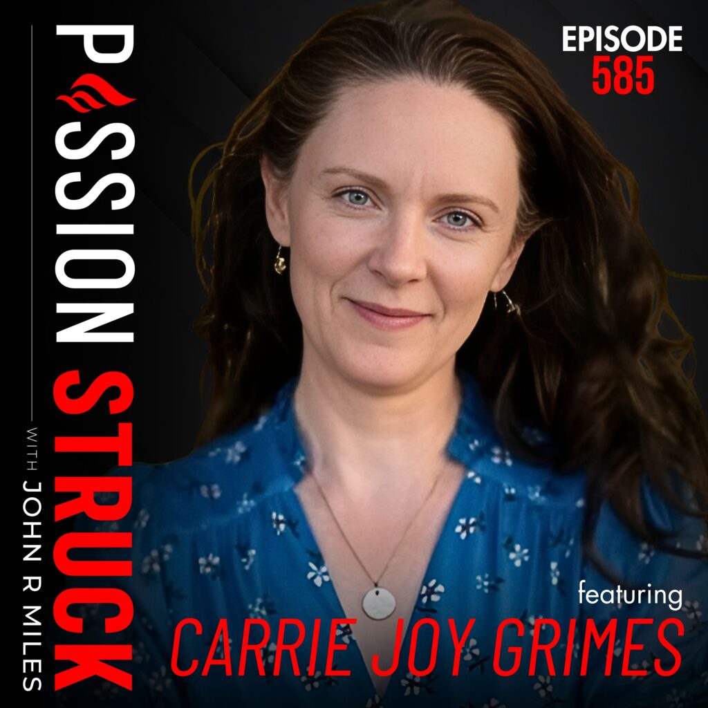 CJ Grimes on How to Break Free from Financial Insecurity from Passion Struck episode 585