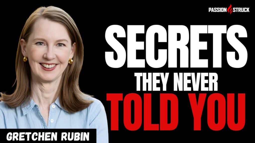 Youtube thumbnail of Gretchen Rubin for the Passion Struck Podcast with John R. Miles episode 604 on the Secrets of Adulthood and Happiness