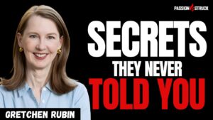 Youtube thumbnail of Gretchen Rubin for the Passion Struck Podcast with John R. Miles episode 604 on the Secrets of Adulthood and Happiness