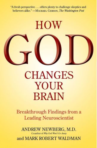 God Changes Your Brain by Andrew Newberg for Passion Struck recommended books
