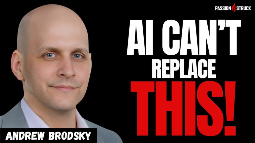 Youtube thumbnail of Andrew Brodsky for the Passion Struck Podcast with John R. Miles episode 617 on How to Be Seen Without Being Always Available