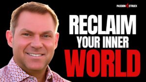 Youtube thumbnail of John R. Miles for the Passion Struck Podcast Momentum Friday episode 612 on The LENS Framework: A New Way to Reframe Your Inner World