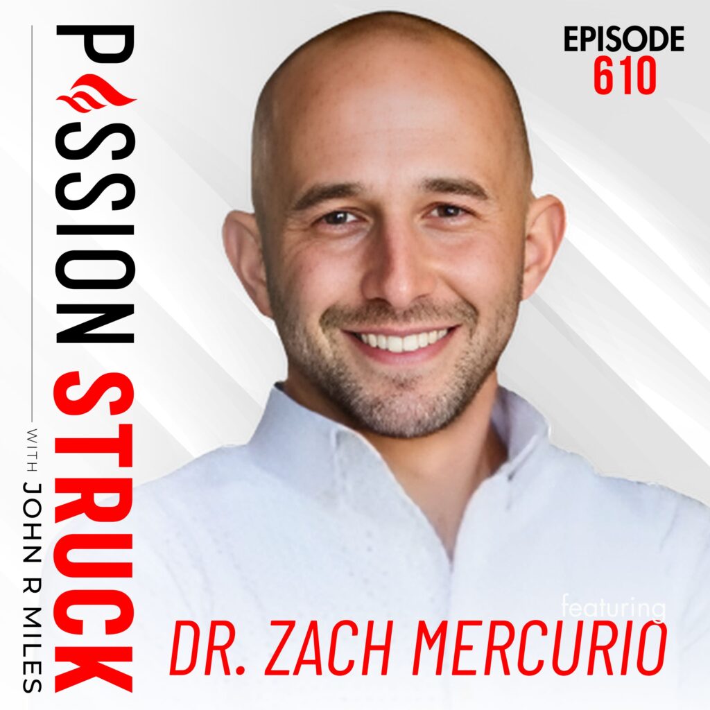Passion Struck album cover 610 with Dr. Zach Mercurio on How Leaders Can Help People Feel Seen