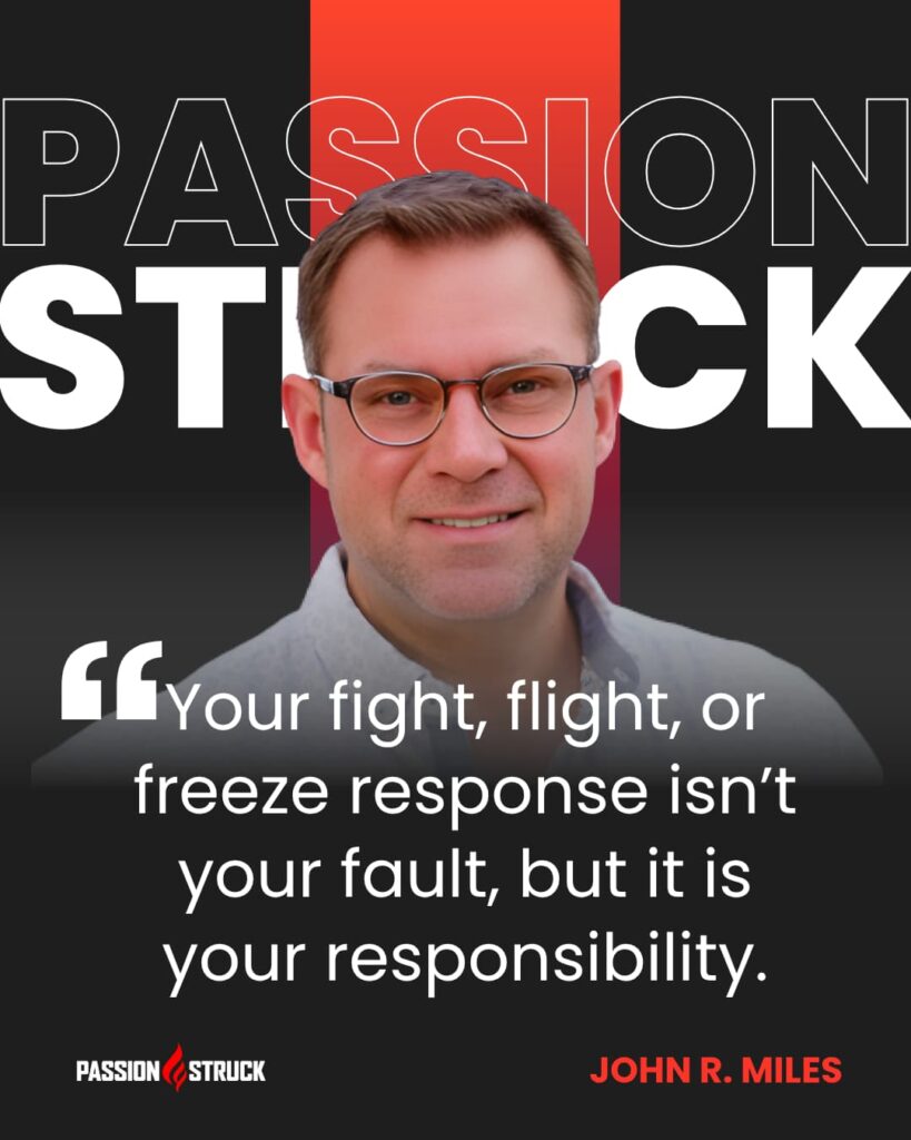 Inspirational quote said by John R. Miles for the Passion Struck Podcast Momentum Friday episode 627 on When Conflict Finds You: Staying Grounded in a Disconnected World
