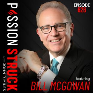 How to Speak So People Listen | Bill McGowan Passion Struck 626