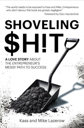 Shoveling $hit Kass and Mike Lazerow for Passion Struck recommended books