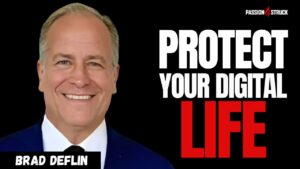 Youtube thumbnail of Brad Deflin for the Passion Struck Podcast with John R. Miles episode 639 on How to Stay Safe and Private Online