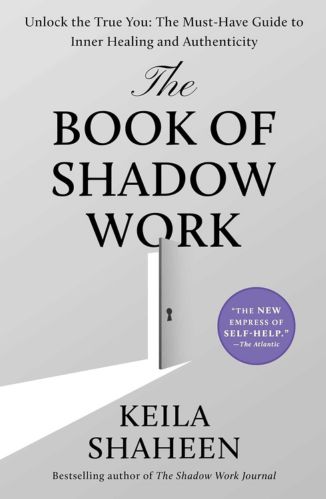 The Book of Shadow Work by Keila Shaheen