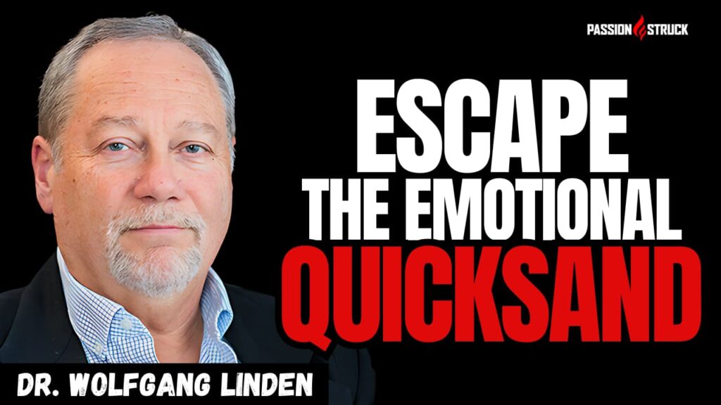 Youtube thumbnail of Dr. Wolfgang Linden for the Passion Struck Podcast with John R. Miles episode 649 on Love, Loss, and Lasting Change