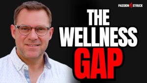 Youtube thumbnail of John R. Miles for the Passion Struck Podcast Momentum Friday episode 645 on Close the Wellness Gap: 4 Ways to Heal From the Inside Out
