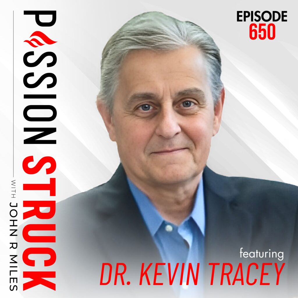 Passion Struck with John R. Miles album cover episode 645 with Dr. Kevin Tracey RA Breakthrough: Vagus Nerve Stimulation