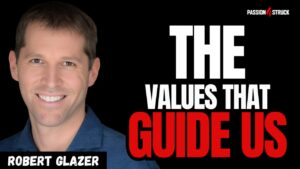 Youtube thumbnail of Robert Glazer for the Passion Struck Podcast with John R. Miles episode 668 on The Compass Within: Transform Your Life