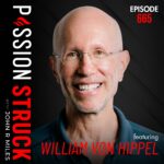 Passion Struck with John R. Miles album cover episode 665 on The Social Paradox: William von Hippel on Autonomy vs. Connection: Finding Balance in Modern Life