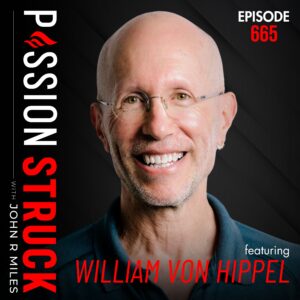 Passion Struck with John R. Miles album cover episode 665 on The Social Paradox: William von Hippel on Happiness and Connection