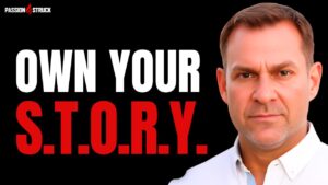 Youtube thumbnail of John R. Miles for the passion struck podcast Momentum Friday episode 672 on How to Rewrite Your Life with the S.T.O.R.Y. Framework