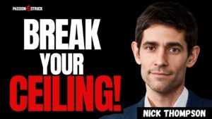 Youtube thumbnail of Nick Thompson for the Passion Struck Podcast with John R. Miles episode 683 on The Miles That Make Us Who We Are