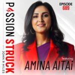 The Ambition Trap: Burnout to Wholeness | Amina AlTai Podcast cover for Passion Struck epidode 689
