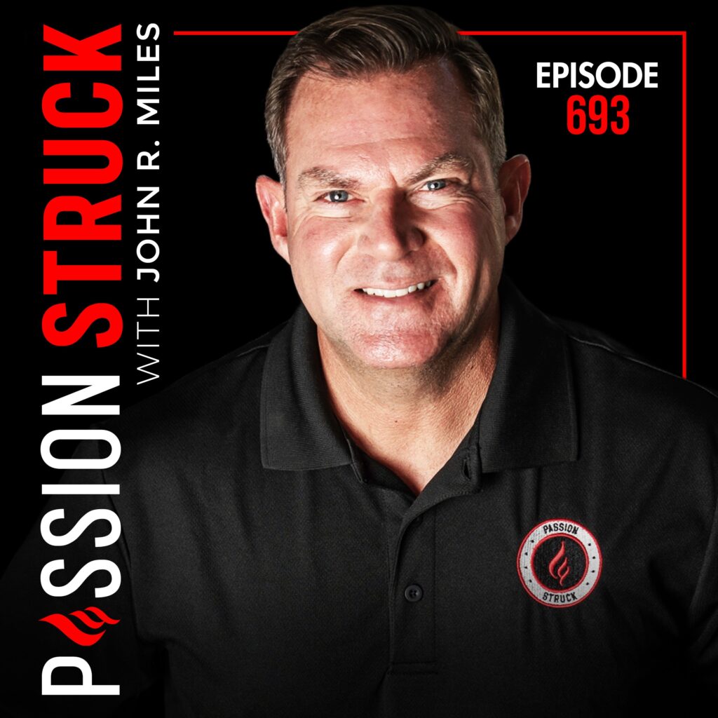 Passion Struck with John R. Miles Solo Episode (Black) episode 693 - Discover why your humanity is your competitive edge in the age of AI.